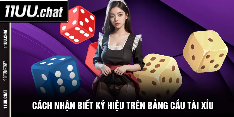 Cách nhận biết ký hiệu trên bảng cầu Tài Xỉu